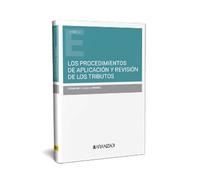 Procedimientos De Aplicación Y Revisión De Los Tributos. El Procedimie