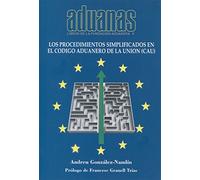 Los procedimientos simplificados en el Codigo Aduanero de la Union (CAU) (Libros de la Fundación Aduanera)