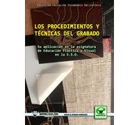 Los Procedimientos Y Técnicas Del Grabado (Wanceulen educación)