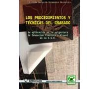 Los Procedimientos Y Tecnicas Del Grabado: Su Aplicacion En La As Igna