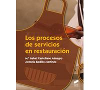 Los procesos de servicios en restauración: 50 (Hostelería y Turismo)