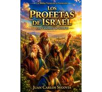 LOS PROFETAS DE ISRAEL: LOS VALIENTES DE YHWH (La Biblia Versículo a Versículo)