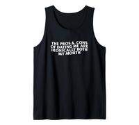 Los Pros y los contras de Salir Conmigo Meme obsceno Divertido y desquiciado Camiseta sin Mangas