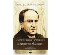 Los Proverbios Y Cantares De Antonio Machado