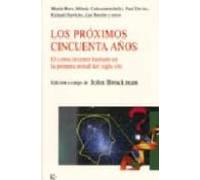 Los próximos cincuenta años: El conocimiento humano en la primera mitad del siglo XXI (Nueva Ciencia)