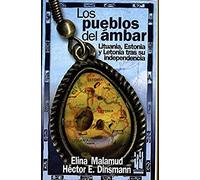 Los pueblos del ambar: Lituania, Estonia, Letonia tras su independencia (GEBARA)