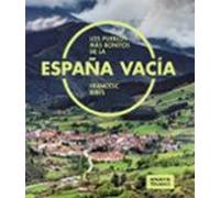 Los Pueblos Mas Bonitos De La España Vacia