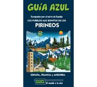 Los pueblos más bonitos de los Pirineos: ESCAPADA POR EL NORTE DE ESPAÑA