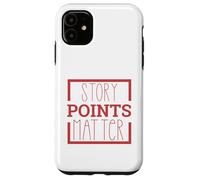 Los puntos de historia importan para Scrum Master, propietario de producto, Agile Carcasa para iPhone 11