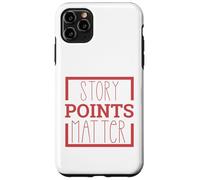 Los puntos de historia importan para Scrum Master, propietario de producto, Agile Carcasa para iPhone 11 Pro Max