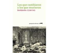 Los Que Cambiaron Y Los Que Murieron (ebook)