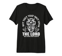 Los Que esperan en el Señor renovarán Sus Fuerzas Camiseta Premium