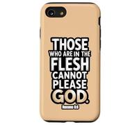 Los Que están en la Carne no Pueden agradar a Dios Romanos 8:8 Carcasa para iPhone SE (2020) / 7/8