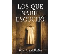 Los que nadie escuchó: Cuentos de horror psicológico sobre voces que regresan