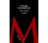 Los que no deben ser: Apuntes, pensamiento y figura del monstruo