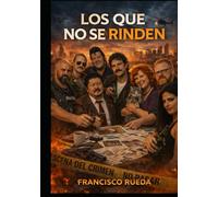 LOS QUE NO SE RINDEN (LOS QUE NO SE RINDEN, AGENCIA DE DETECTIVES)