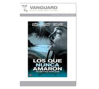 LOS QUE NUNCA AMARON(THOSE WHO WERE NEVER LOVED)