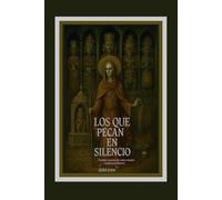 Los que Pecan en Silencio: cuentos oscuros de amor, muerte y justicia en México