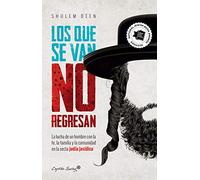 Los que se van no regresan (Ensayo)