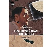 Los que soñaban con la Luna: Misión Apolo (Descubridores)