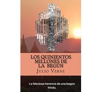 Los Quinientos Millones de la Begun (Spanish) Edition