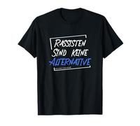Los racistas no Son una Alternativa. Camiseta