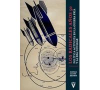 Los radicales años 50: Política activista en la guerra fría y la guerra nuclear: 0 (Ensayo)