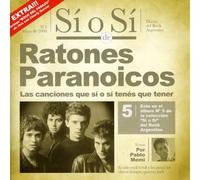 Los Ratones Paranoicos - Si O Si:Diario Rock Argentino
