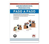 Los recursos en el proceso civil. Paso a paso: Guía práctica sobre los recursos civiles. Especial referencia al recurso de casación tras la reforma ... el Real Decreto-ley 5/2023, de 28 de junio
