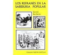 Los refranes en la sabiduria popular (Nueva Castilla)