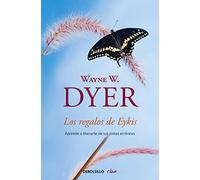 Los regalos de Eykis: Aprende a liberarte de tus zonas erróneas (Clave)