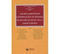 Los reglamentos de coordinación de sistemas de Seg.Soc. en la UE