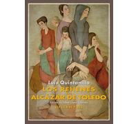 Los rehenes del Alcázar de Toledo: 31 (España en Armas)