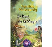 Los Reinos detrás de la Magia: Cuentos del mundo de la fantasía