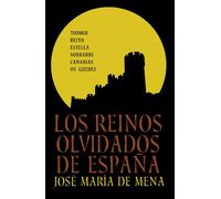 Los reinos olvidados de España (Obras diversas)