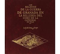 Los relieves de la Guerra de Granada en la silleria del Coro de la Catedral de Toledo