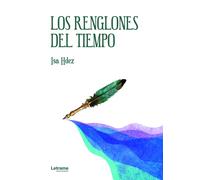 Los renglones del tiempo | Ana Isabel Carrion Hernandez