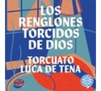 Los Renglones Torcidos De Dios (audiolibro)