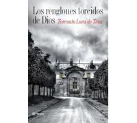 Los Renglones Torcidos De Dios (ed. Conmemorativa 30 Aniversario)