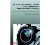 Los Reportajes De Investigación Con Cámara Oculta: Estudio Periodistic