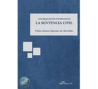 Los Requisitos internos De La Sentencia Civil (SIN COLECCION)