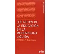 Los Retos De La Educación En La Modernidad Líquida (SIN COLECCION)
