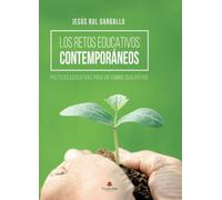LOS RETOS EDUCATIVOS CONTEMPORÁNEOS: Políticas educativas para un cambio cualitativo (NOVELA)