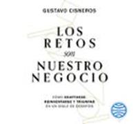 Los Retos Son Nuestro Negocio (audiolibro)