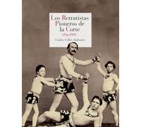 Los retratistas pioneros de la Corte: 1859-1866: 215 (Literatura de Cordelia)