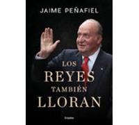 Los Reyes Tambien Lloran