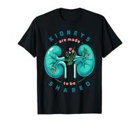 Los riñones están Hechos para ser compartidos Conciencia del Donante de órganos renales Camiseta