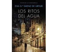 Los ritos del agua: Trilogía de La Ciudad Blanca 2 (Autores Españoles e Iberoamericanos)