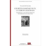 Los Ritos Masónicos En La Europa Ilustrada.inquisición Y Las Nuevas Fo