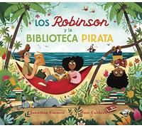 Los Robinson y la biblioteca pirata: Libro para niños de 3 a 7 años - Unos piratas descubren los cuentos (SIN COLECCION)
